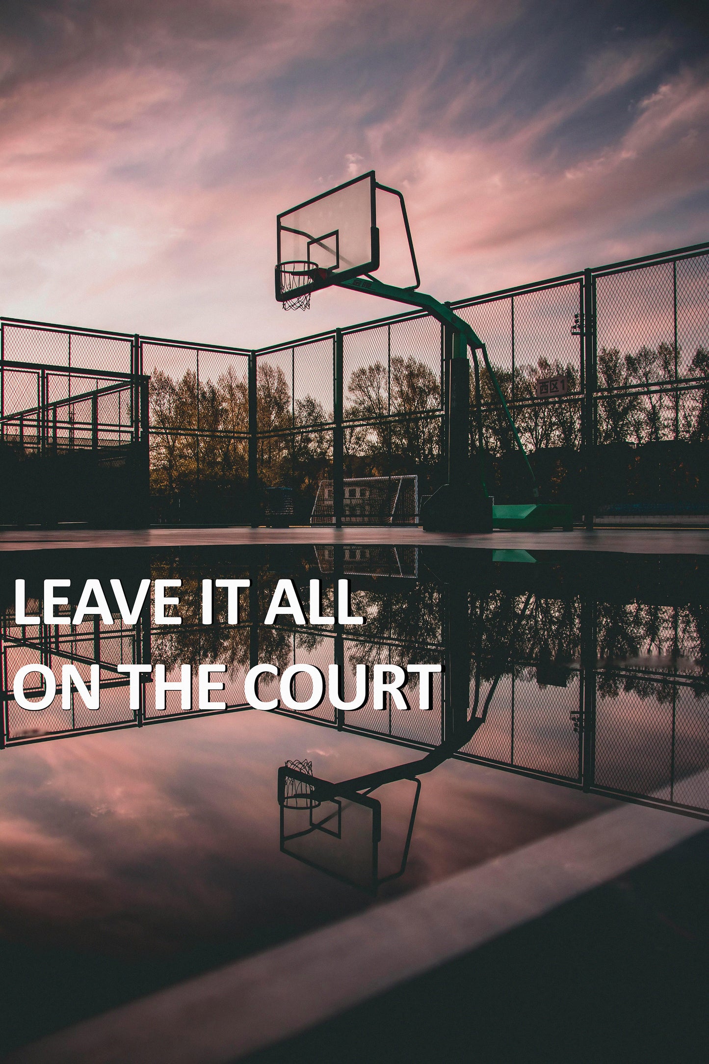 Leave It All on the Court – Sports & Basketball Motivational Poster for Hustle, Dedication & Success | Wall Art for Office, Home, or Gym