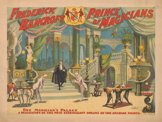 Frederick Bancroft – Prince of Magicians | The Magician’s Palace | Vintage Magic Poster Reproduction | Classic Illusion Art & Stage Magician Print