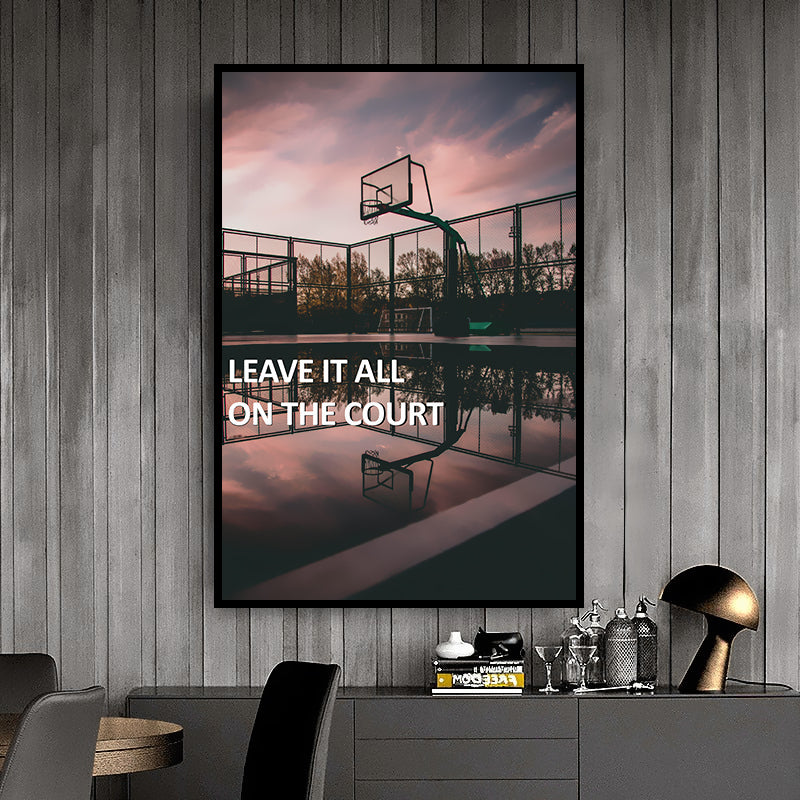 Leave It all on the Court Motivational Basketball Poster